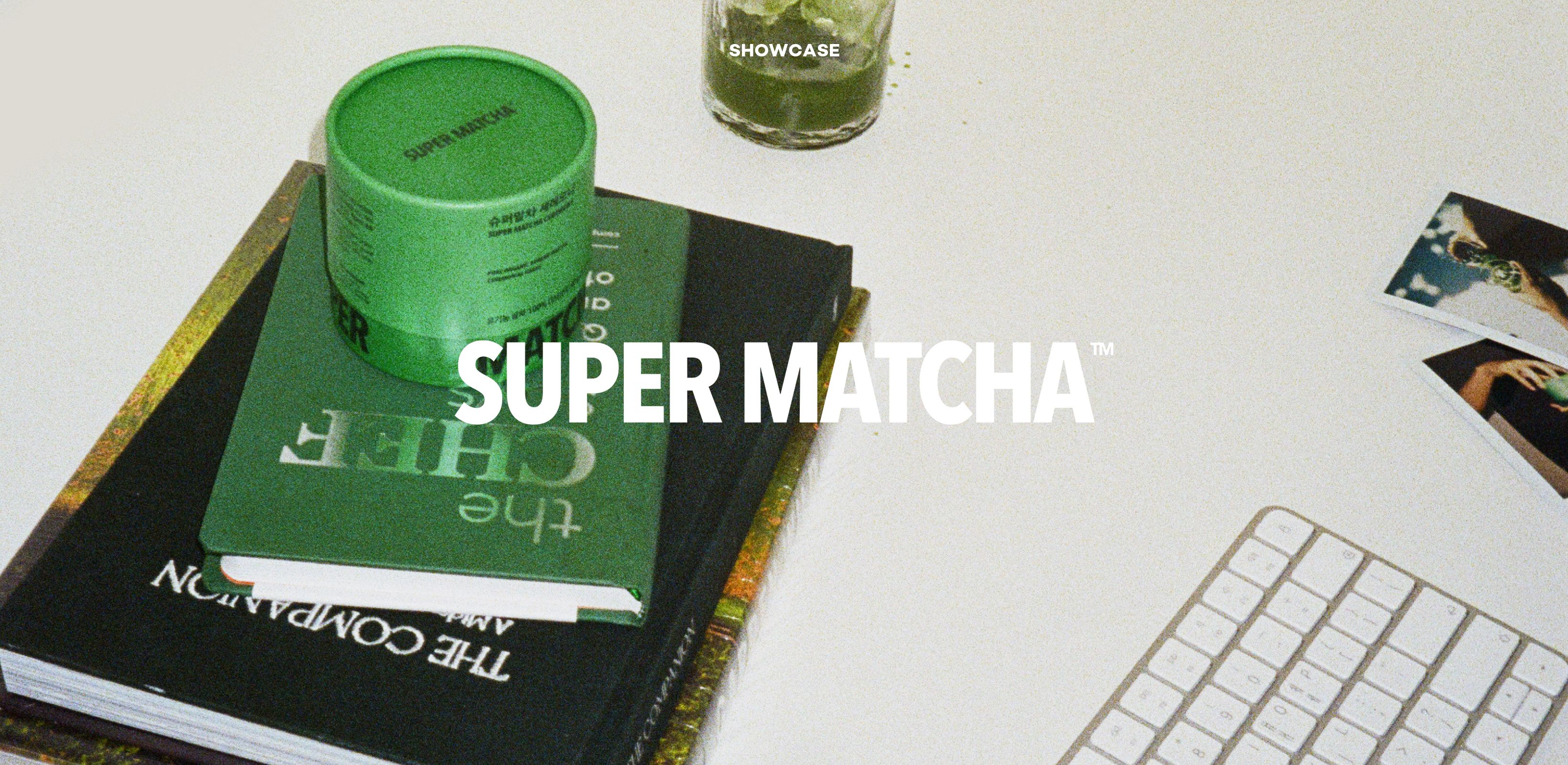 더 순수하고 새로워진
슈퍼말차 세레모니