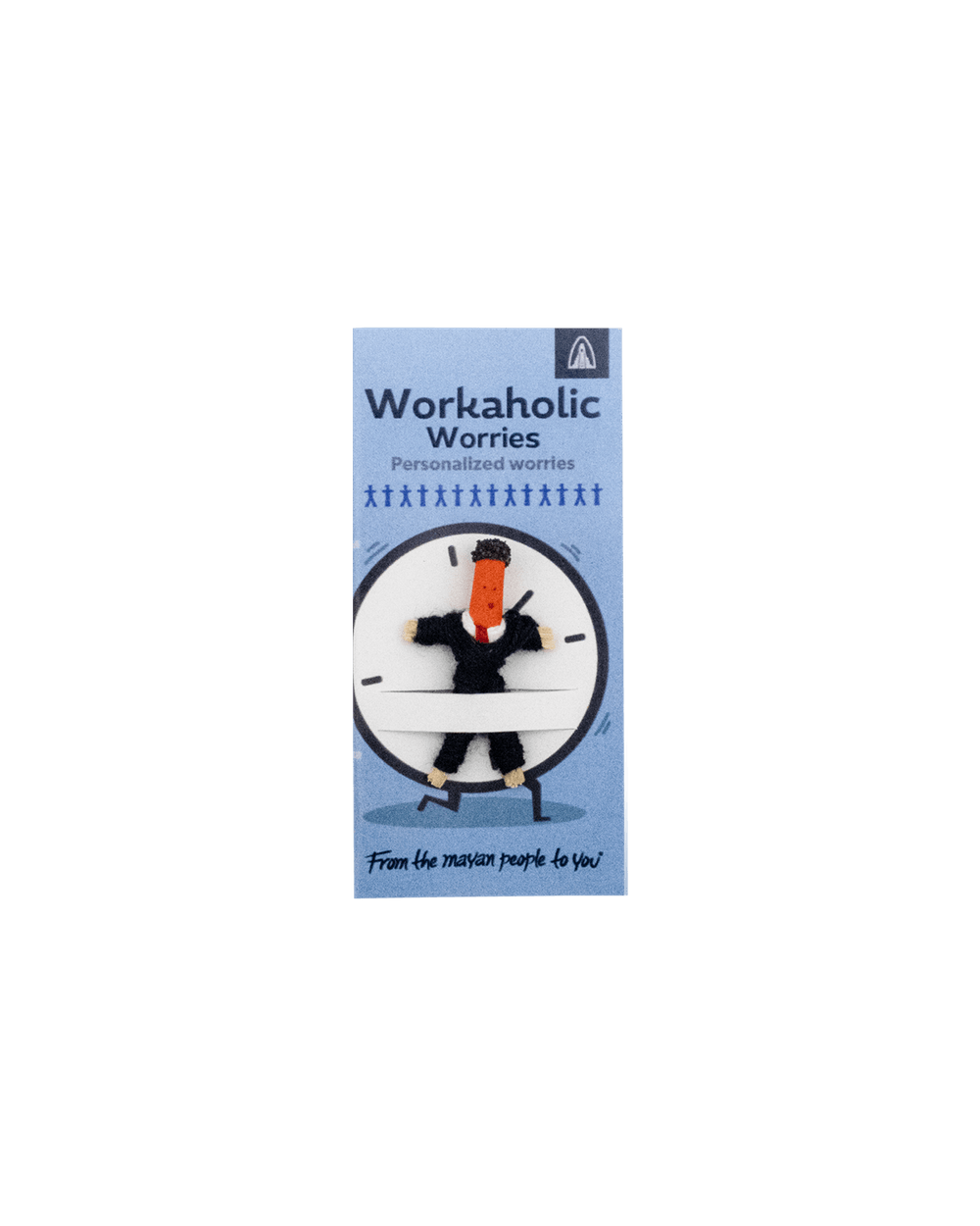 Option 6 :: Workaholic worries worry doll